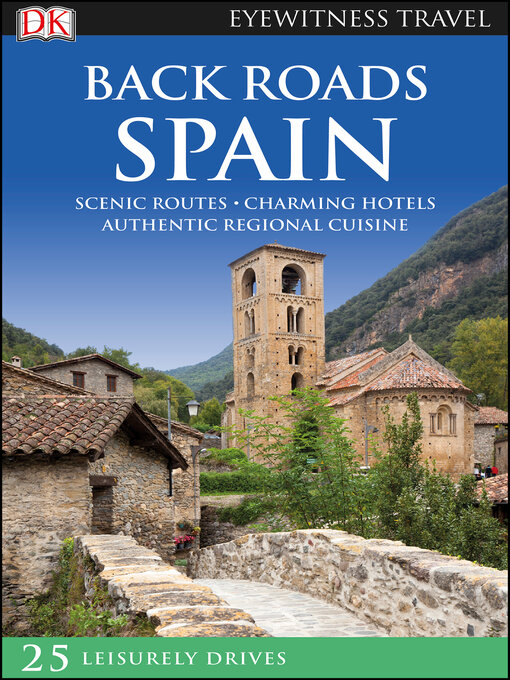 Title details for Back Roads Spain by DK Eyewitness - Available